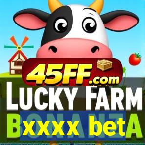 xxxx bet